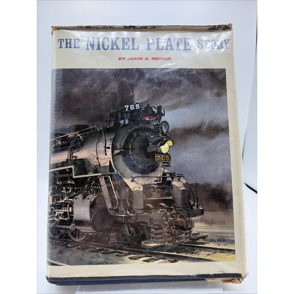 Nickel Plate Story by John A Rehor 1965 Hardcover Railroad History Book